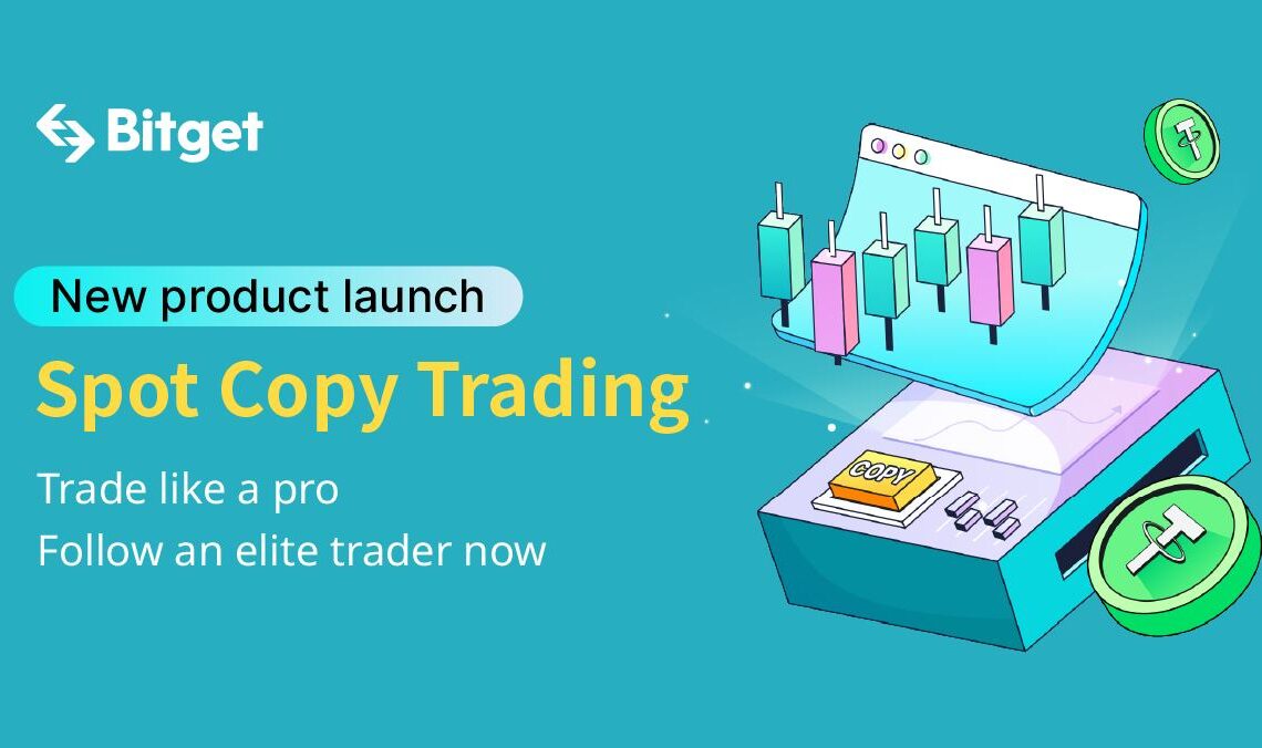 Bitget Becomes the First CEX to Launch Copy Trading in The Spot Market – Press release Bitcoin News